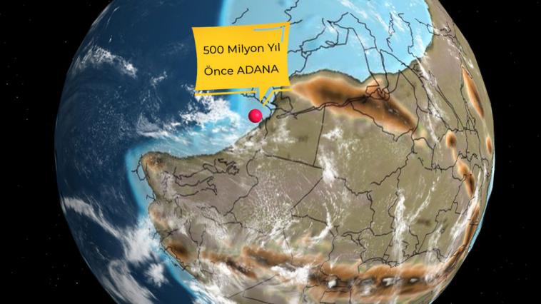 500 milyon yıl önce Adana